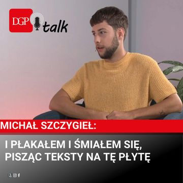 Michał Szczygieł: I płakałem i śmiałem się, pisząc teksty na tę płytę audiobook, Dziennik Gazeta Prawna