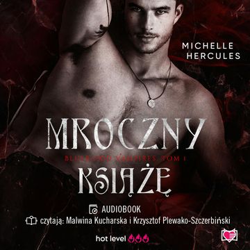 Mroczny książę. Blueblood Vampires. Tom 1 audiobook, Michelle Hercules