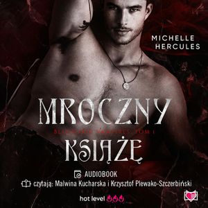 Mroczny książę. Blueblood Vampires. Tom 1, Michelle Hercules