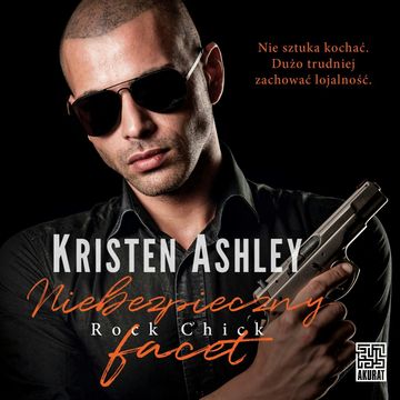 Niebezpieczny facet. Rock Chick. Tom 6 audiobook, Kristen Ashley
