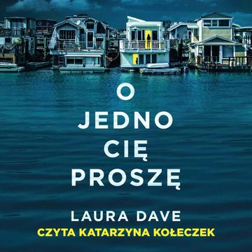 O jedno cię proszę audiobook, Laura Dave