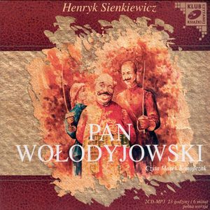 Pan Wołodyjowski, Henryk Sienkiewicz