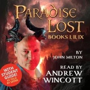 Paradise Lost: Books I, II, IX (Unabridged), John Milton