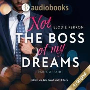 Paris Affair - Not the boss of my dreams (Ungekürzt) audiobook, Elodie Perron