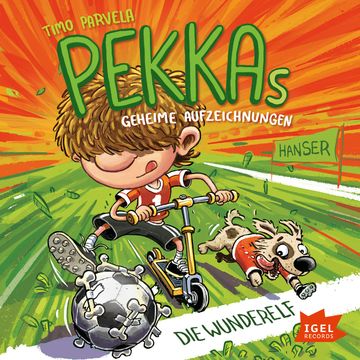 Pekkas geheime Aufzeichnungen. Die Wunderelf audiobook, Timo Parvela