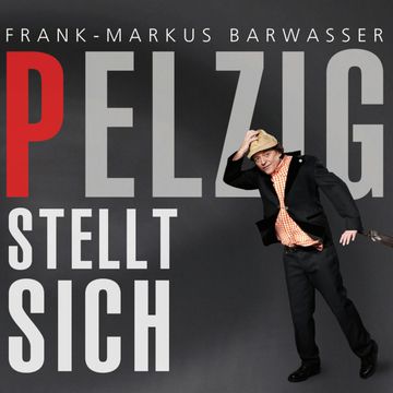 Pelzig stellt sich audiobook, Frank-Markus Barwasser