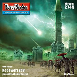 Perry Rhodan 2745: Kodewort ZbV, Uwe Anton