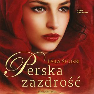 Perska zazdrość, Laila Shukri