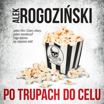Po trupach do celu, Alek Rogoziński