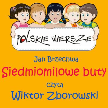 Polskie wiersze - Siedmiomilowe buty audiobook, Jan Brzechwa