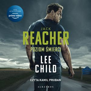 Poziom śmierci. Jack Reacher. Tom 1, Lee Child
