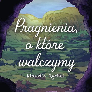 Pragnienia, o które walczymy audiobook, Klaudia Rychel