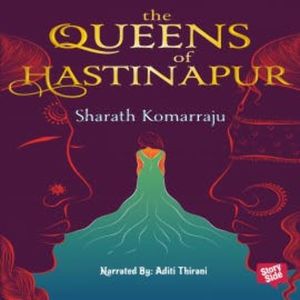 Queens of Hastinapur, Sharath Komarraju