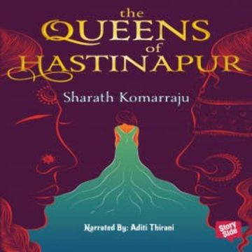 Queens of Hastinapur audiobook, Sharath Komarraju