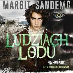 Saga o Ludziach Lodu, tom 31: Przewoźnik, Margit Sandemo