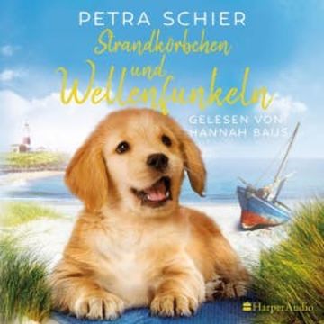 Strandkörbchen und Wellenfunkeln (ungekürzt) audiobook, Petra Schier