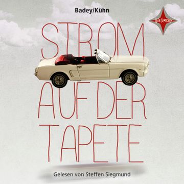 Strom auf der Tapete audiobook, Andrea Badey, Claudia Kühn