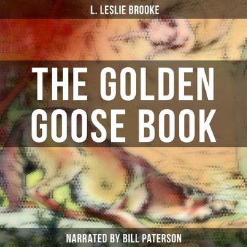 The Golden Goose Book audiobook, L. Leslie Brooke