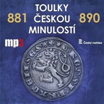 Toulky českou minulostí 881 - 890 audiobook, Josef Veselý