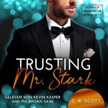 Trusting Mr. Stark (ungekürzt) audiobook, C. R. Scott