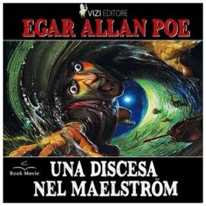Una discesa nel Maelström, Edgar Allan Poe