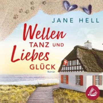 Wellentanz und Liebesglück audiobook, Jane Hell