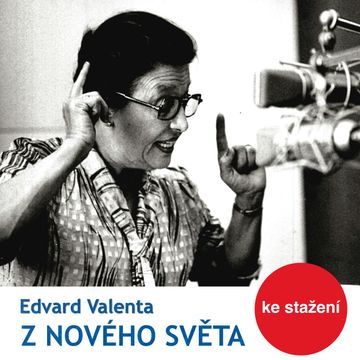 Edvard Valenta: Z nového světa audiobook, Edvard Valenta