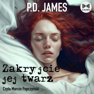 Zakryjcie jej twarz. Adam Dalgliesh. Tom 1, P. D. James