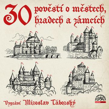 30 pověstí o městech, hradech a zámcích audiobook, Adolf Wenig, Josef Pavel, Václav Vratislav Tomek