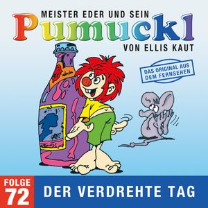 72: Der verdrehte Tag (Das Original aus dem Fernsehen), Ellis Kaut