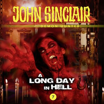 A Long Day In Hell (John Sinclair - Episode 7) audiobook, Gabriel Conroy
