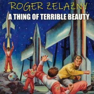A Thing Of Terrible Beauty, Roger Zelazny