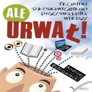 Ale urwał! audiobook, Andrzej Bubrowiecki
