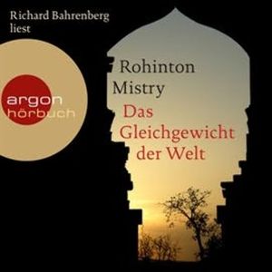 Das Gleichgewicht der Welt, Rohinton Mistry