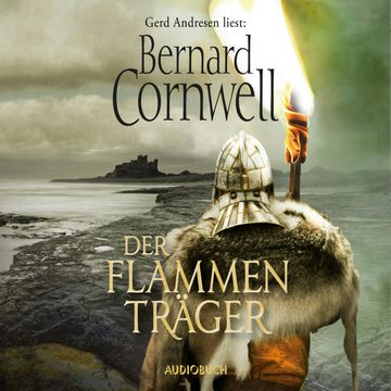 Der Flammenträger (Der Wikinger-Saga 10) audiobook, Bernard Cornwell