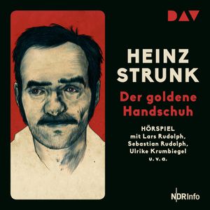 Der goldene Handschuh, Heinz Strunk