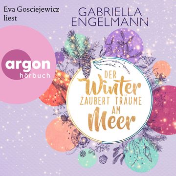 Der Winter zaubert Träume am Meer - Zauberhaftes Lütteby, Band 4 (Ungekürzte Lesung) audiobook, Gabriella Engelmann