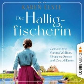 Die Halligfischerin (Ungekürzt) audiobook, Karen Elste