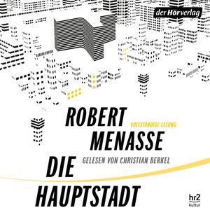 Die Hauptstadt, Robert Menasse