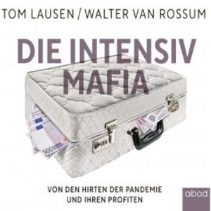 Die Intensiv-Mafia, Walter van Rossum