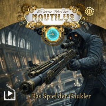 Die letzte Fahrt der Nautilus 11 - Das Spiel der Gaukler audiobook, Hajo Bremer