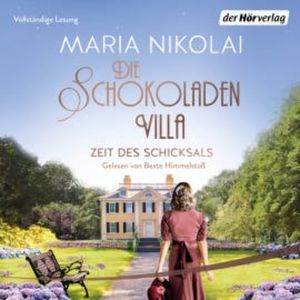 Die Schokoladenvilla – Zeit des Schicksals, Maria Nikolai