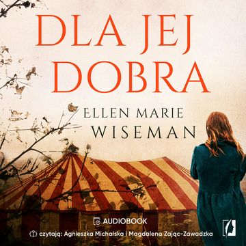 Dla jej dobra audiobook, Ellen Marie Wiseman