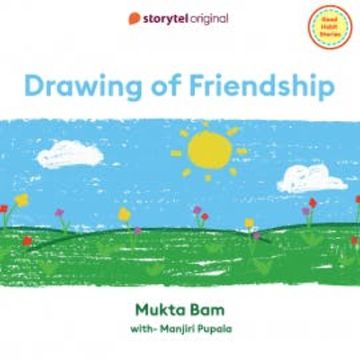 Drawing of Friendship audiobook, Mukta Bam