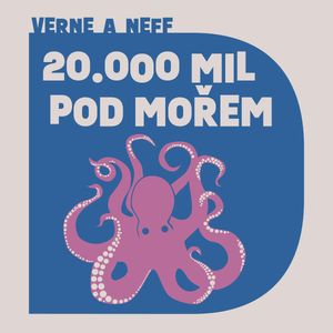 Dvacet tisíc mil pod mořem, Jules Verne, Ondřej Neff