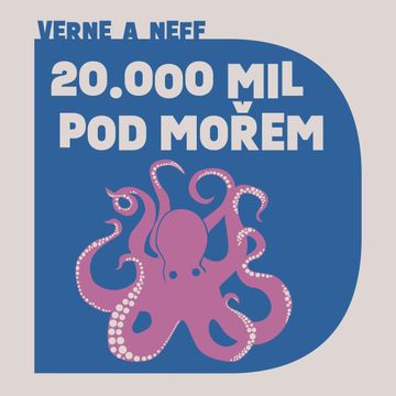 Dvacet tisíc mil pod mořem audiobook, Jules Verne, Ondřej Neff