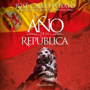 El año de la República, José Calvo Poyato