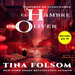 El Hambre de Oliver, Tina Folsom