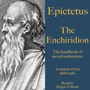 Epictetus: The Enchiridion – The handbook of moral instructions audiobook, Epictetus