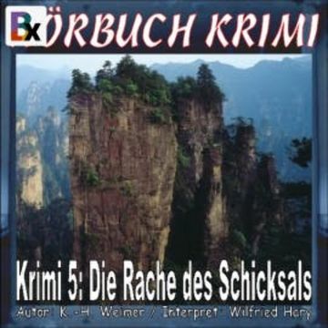 Hörbuch Krimi 005: Die Rache des Schicksals audiobook, K.-H. Weimer
